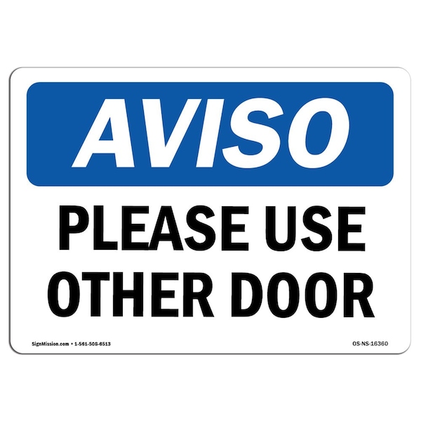 Safety Sign, OSHA Notice, 3.5" Height, NOTICE Please Use Other Door Sign, Landscape, 10PK